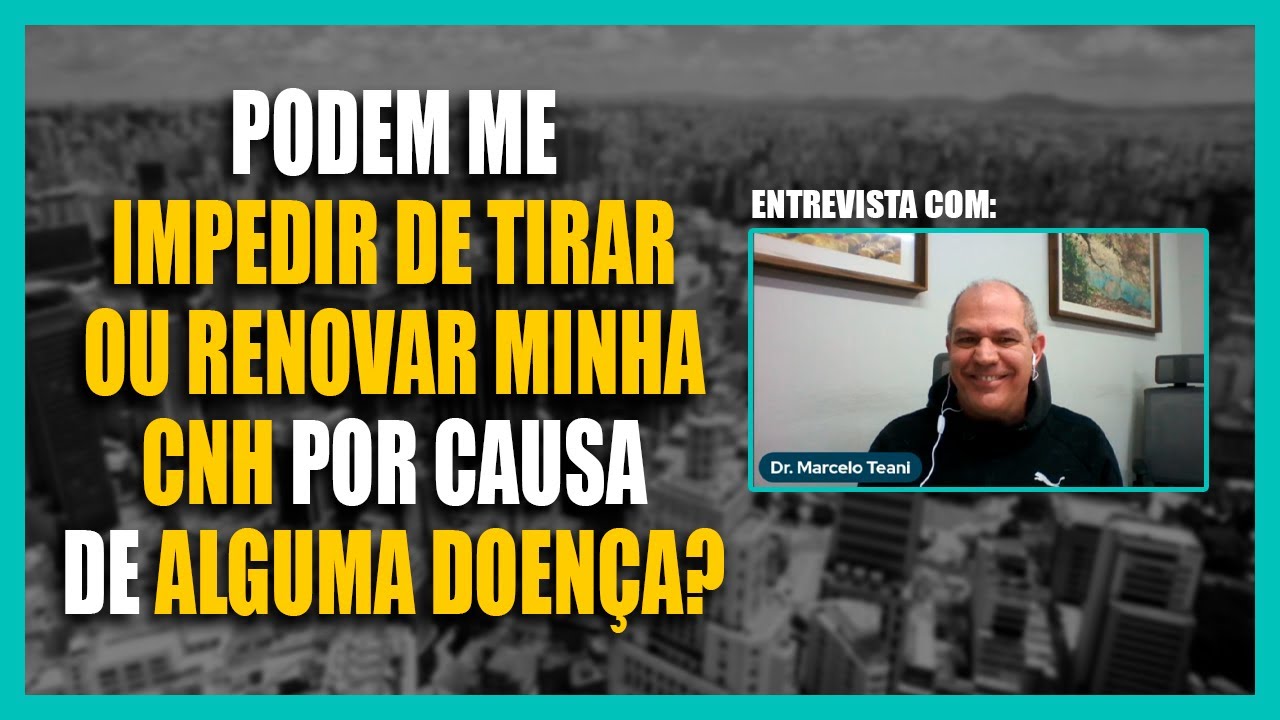 Doenças podem impedir a pessoa de tirar ou renovar a CNH?