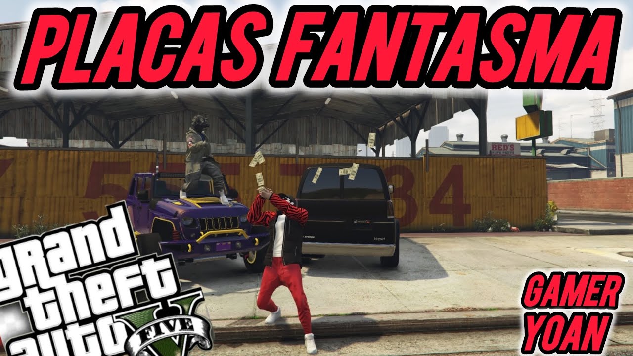 NEW COMO PONER PLACA FANTASMA A CUALQUIER AUTO SOLO SIN AYUDA GTA 5 ONLINE GAMER YOAN