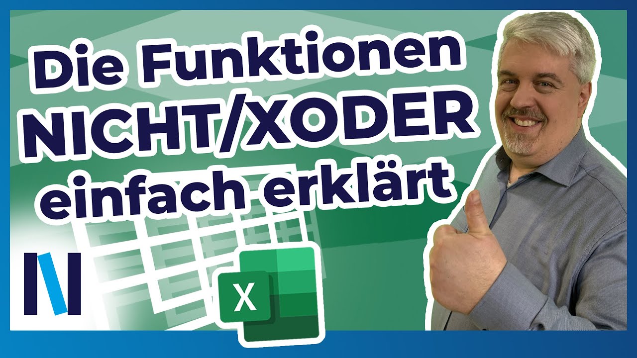 Excel: Funktionen NICHT/XODER – mehrere Bedingungen verknüpfen (Teil 2)