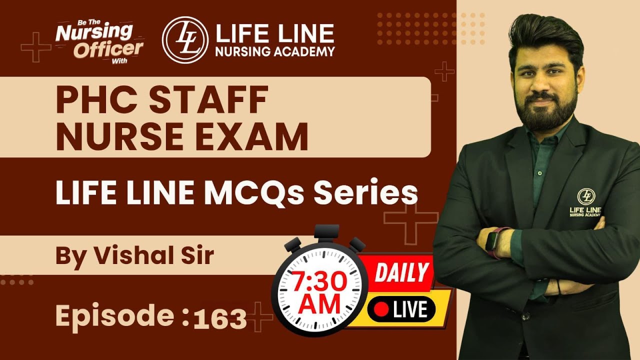 Episode -: 163 | Life Line MCQs Series | PHC Staff Nurse Exam | By Vishal Sir