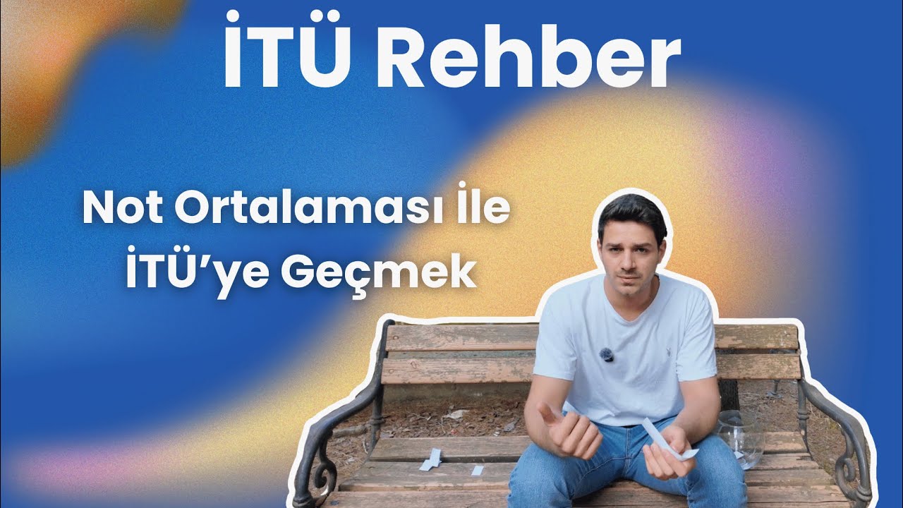 İTÜ Rehber | Kurumlararası Yatay Geçiş İle İTÜ'ye Gelmek!