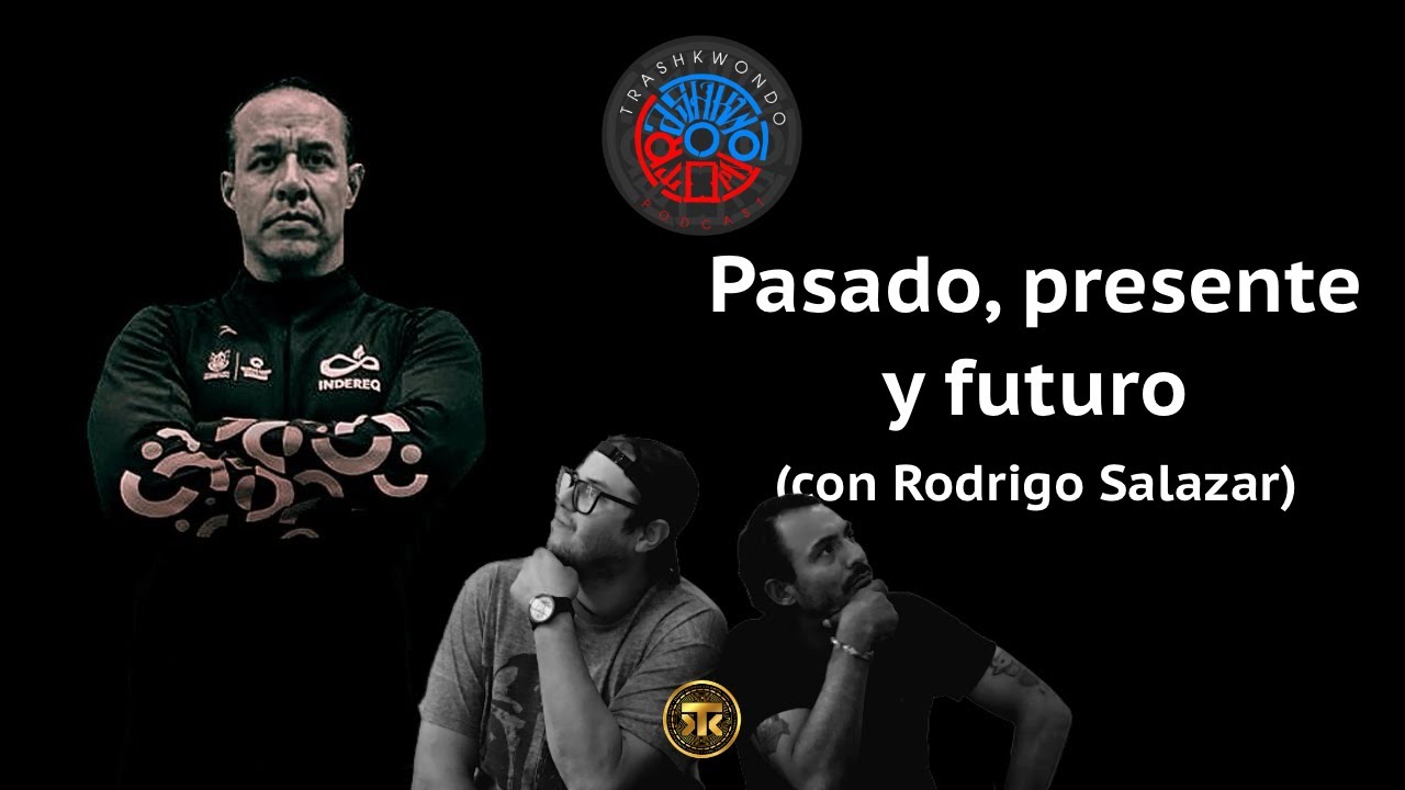 🥋 Trashkwondo 🧻 - Presente, pasado y futuro (con Rodrigo Salazar)