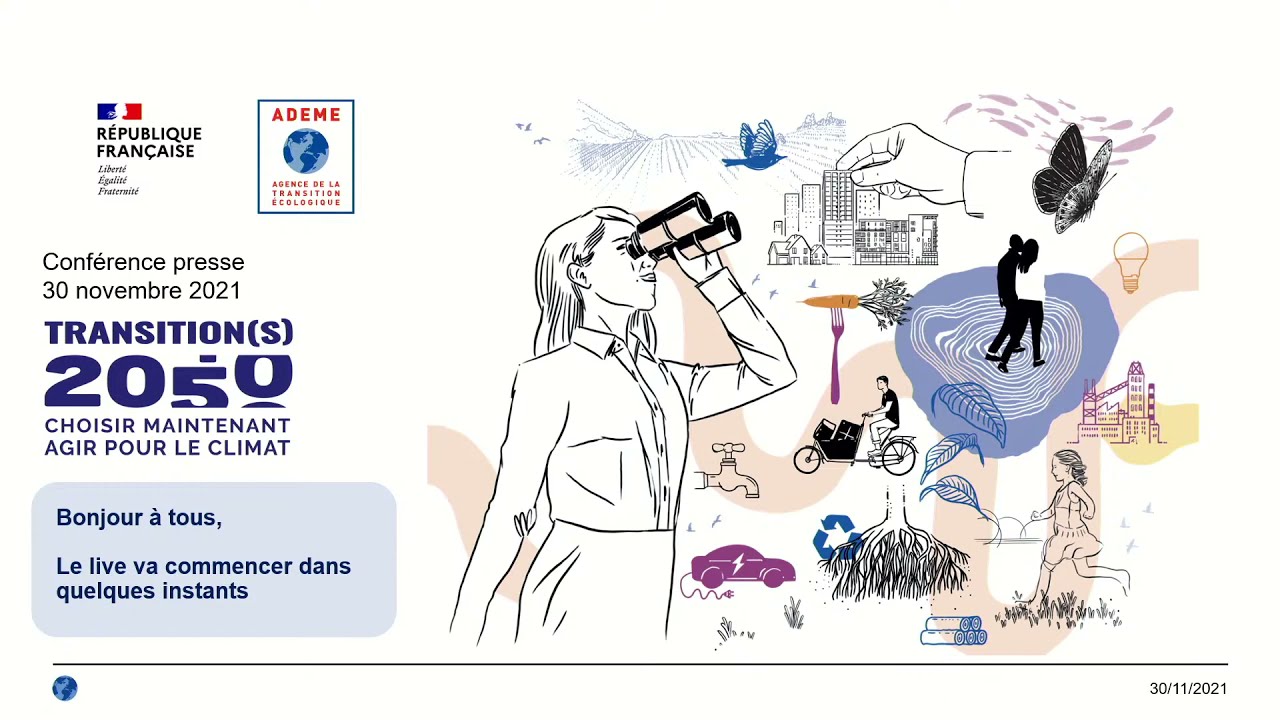 LIVE : Transition(s) 2050. Choisir maintenant. Agir pour le climat.