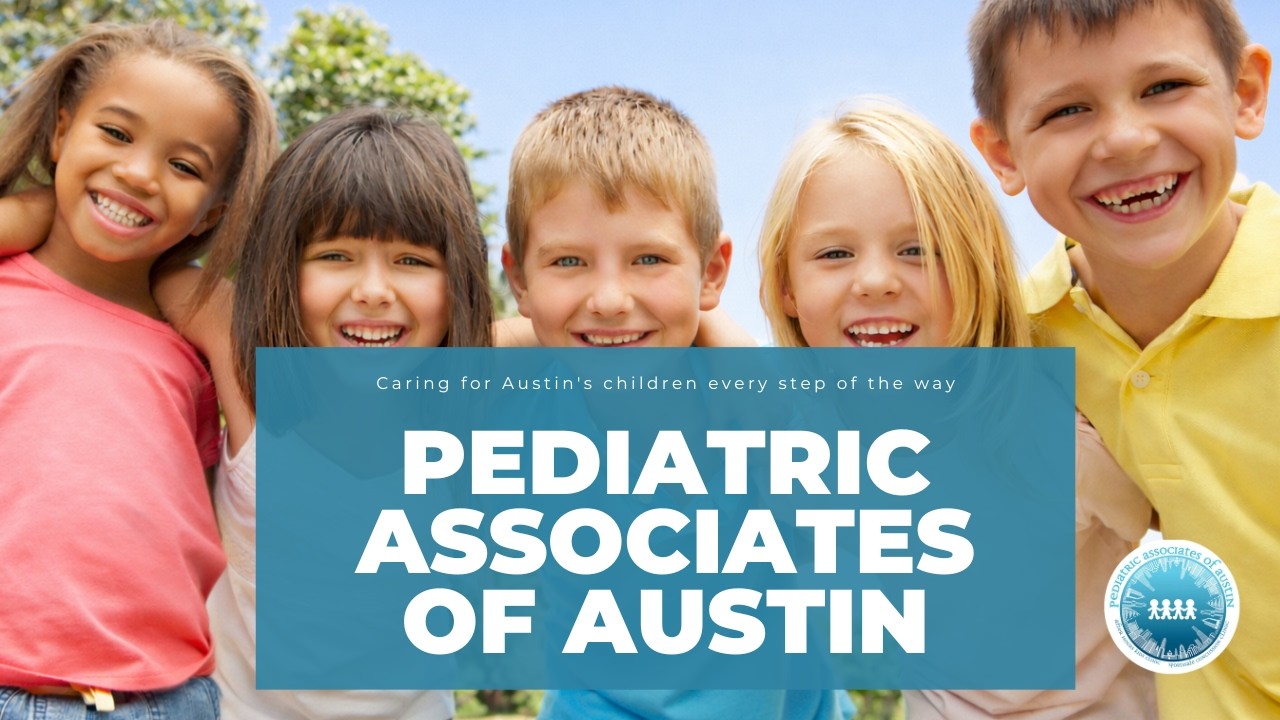 Pediatric Associates of Austin - Pediatrician Austin | Pediatrician | Newborn Care | Immunizations