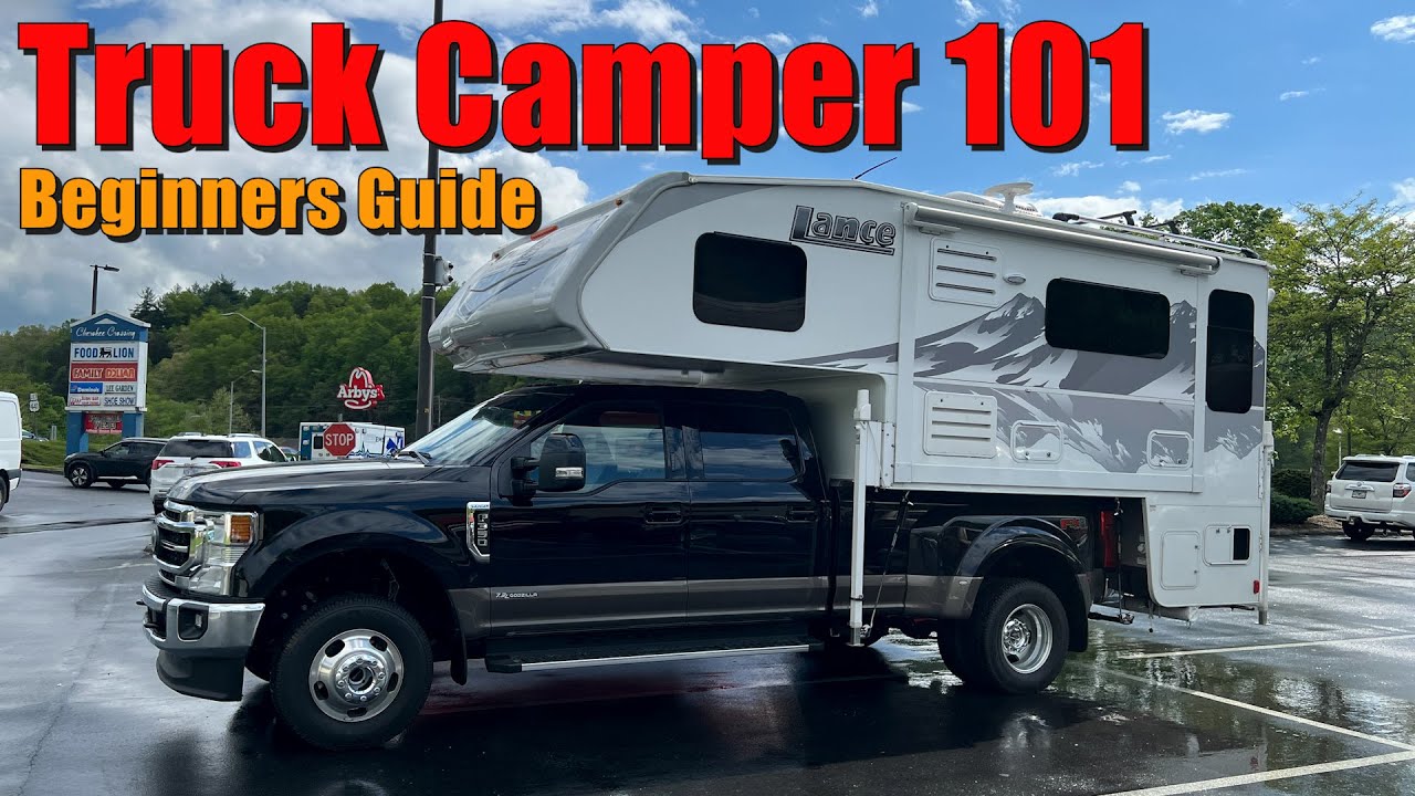 Truck Camper 101 / Руководство для начинающих по кемпингу на грузовике