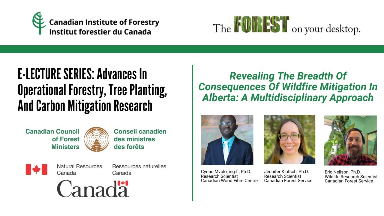 E LECTURE: Revealing The Breadth Of Consequences Of Wildfire Mitigation In Alberta...