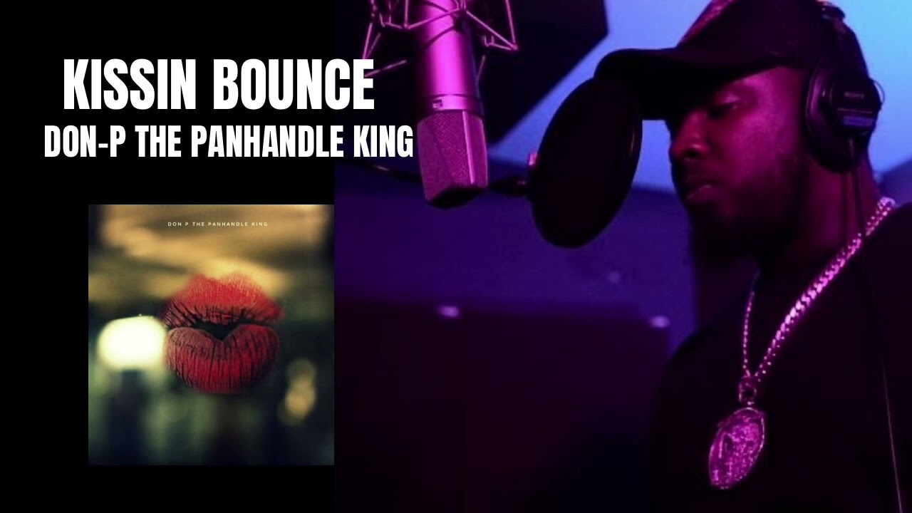 DON-P PANHANDLE KING - KISS BOUNCE (extended version )