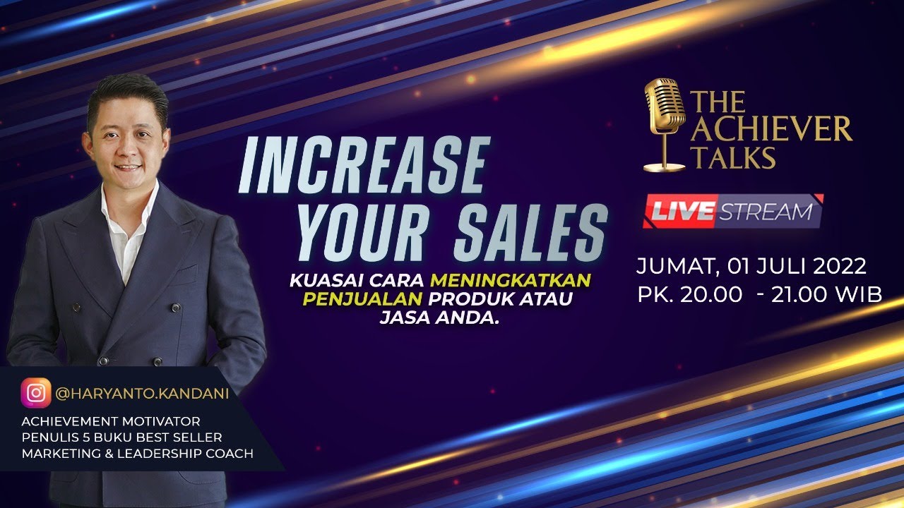 The Achievers Talks Eps 4 - Increase Your Sales