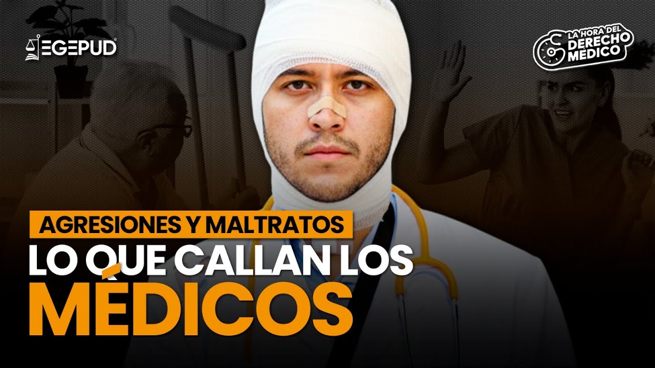 Lo que CALLAN los M&Eacute;DICOS: CONFLICTOS y derechos en la pr&aacute;ctica M&Eacute;DICA | #LaHoradelDerechoM&eacute;dico