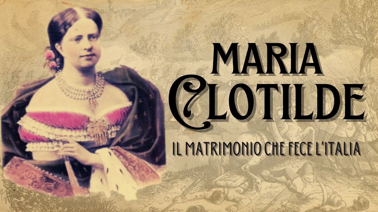 Maria Clotilde - Il matrimonio che fece l'Italia