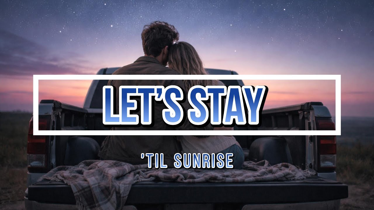 Let’s Stay ’Til Sunrise | Romantic Country Love Song 🌅❤️