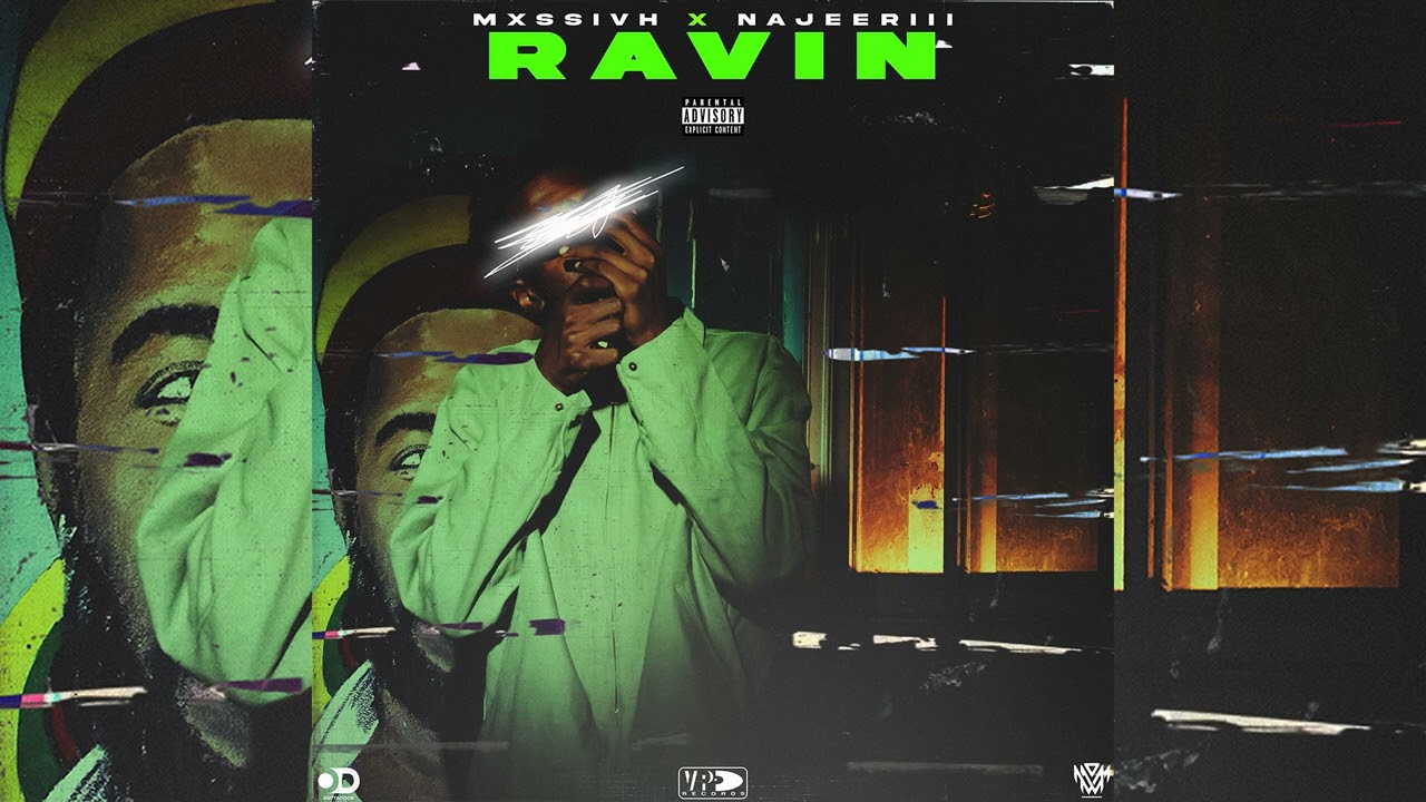 MXSSIVH, Najeeriii - Ravin | Official Audio