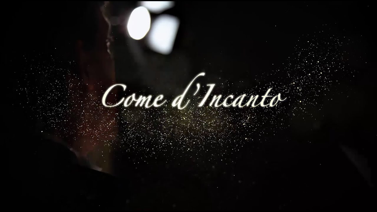 Come d'Incanto