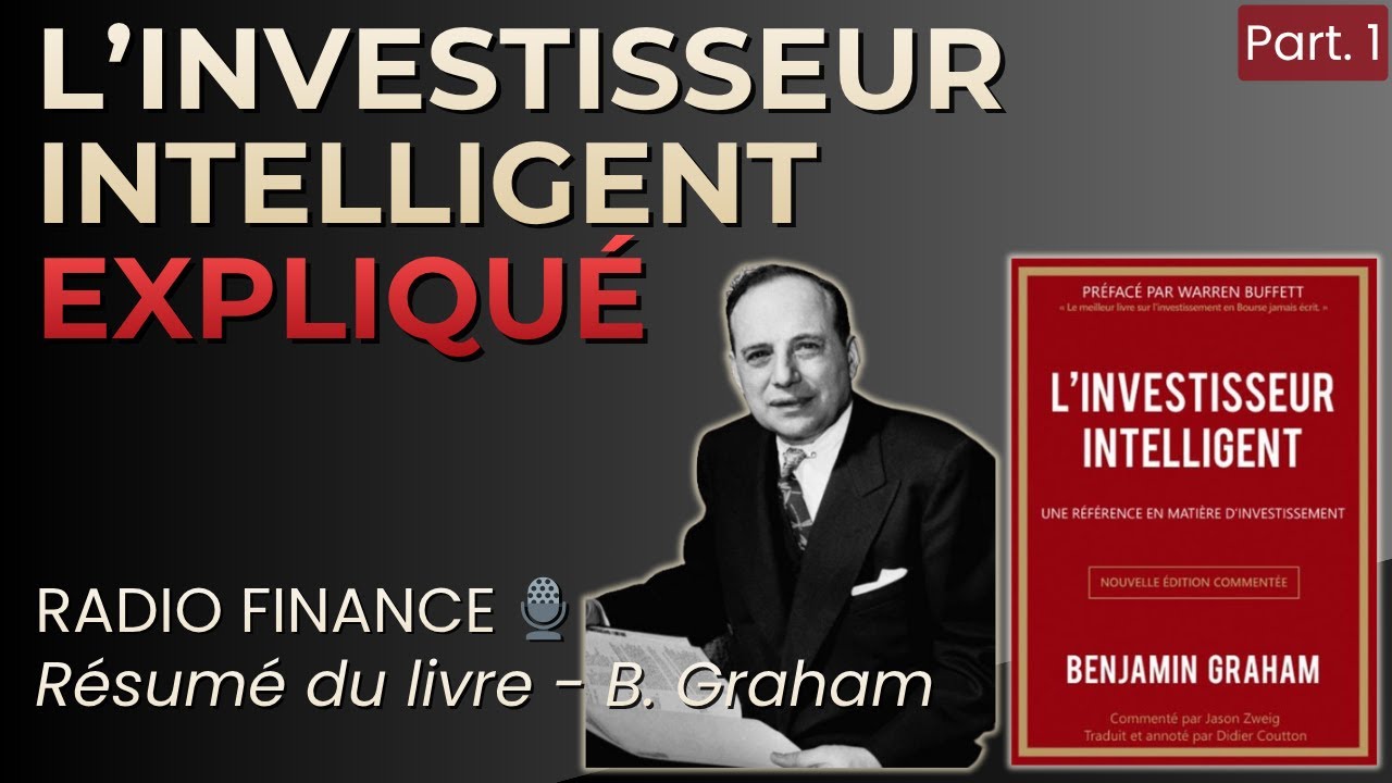 L'investisseur intelligent de Benjamin Graham - Résumé et analyse de 
