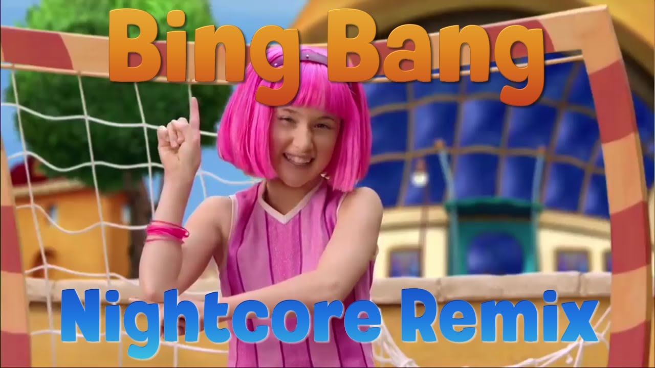 Nightcore - Bing Bang (Julianna Version) (LazyTown)