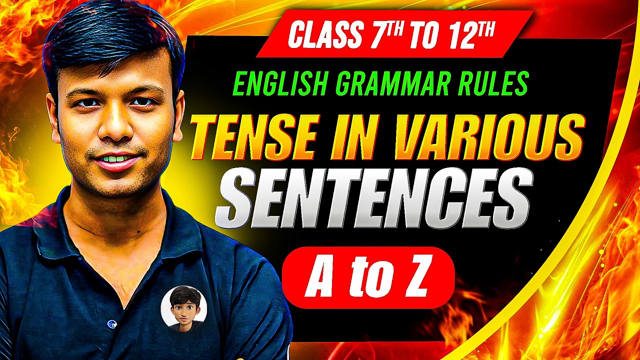 Tense in Various Sentences 🔥 | English Grammar | Class 7–12 | Complete Practice Guide