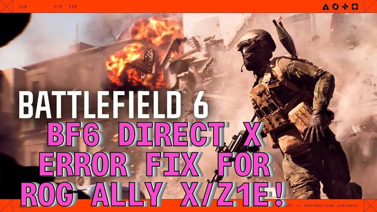 BF6 Direct x error fix for Rog Ally X/Z1E