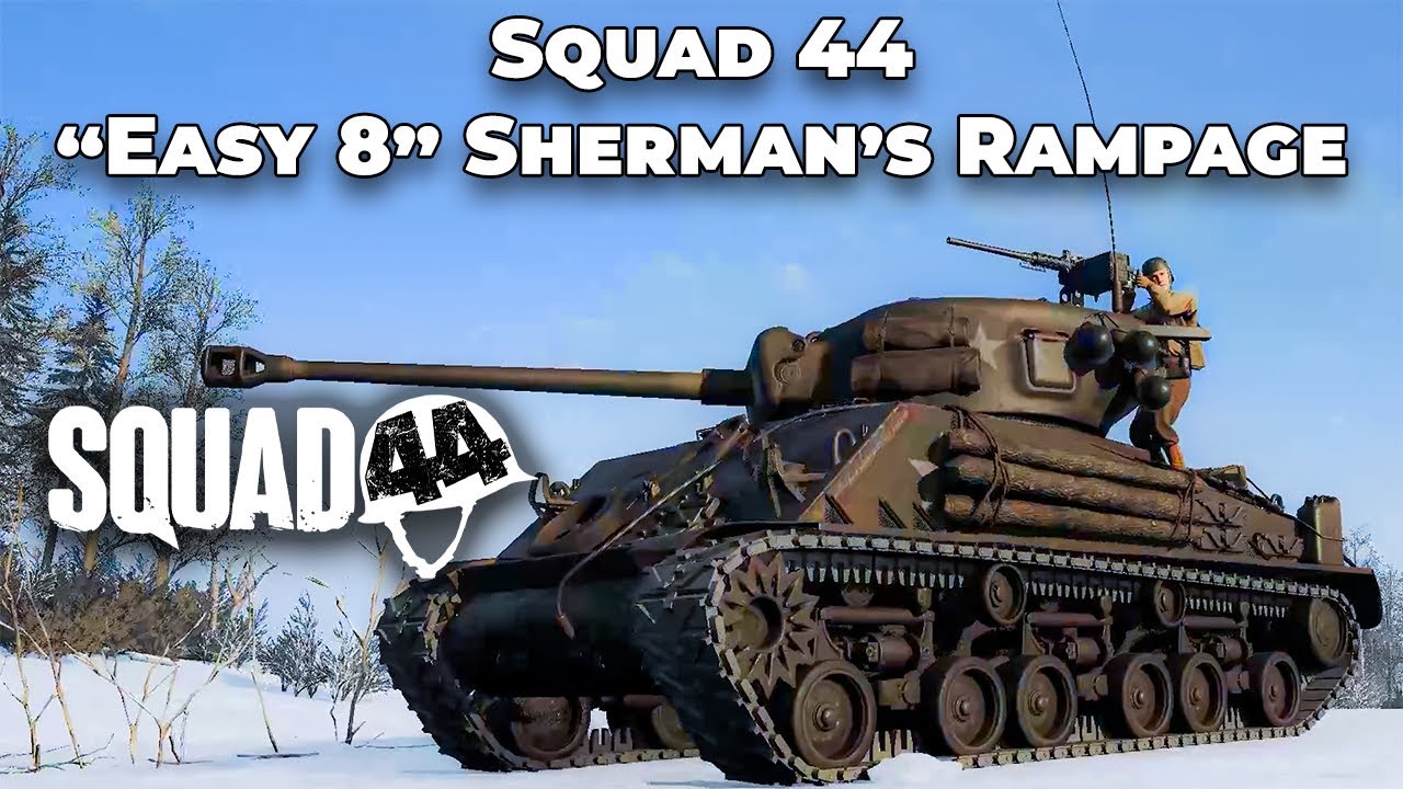 Squad 44 Unstoppable Fury Easy 8 Sherman’s Rampage Across the Battlefield #squad44 #postscriptum