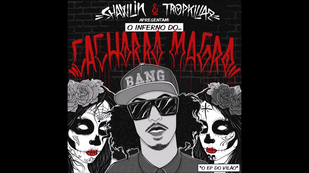 Shawlin (Cachorro magro) - FIM (Lado A)