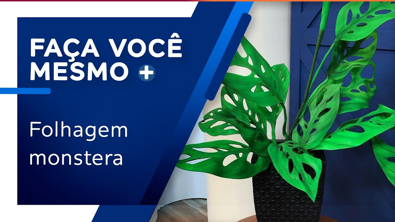 Folhagem monstera oblíqua com modelagem em E.V.A por Janaina Cordeiro