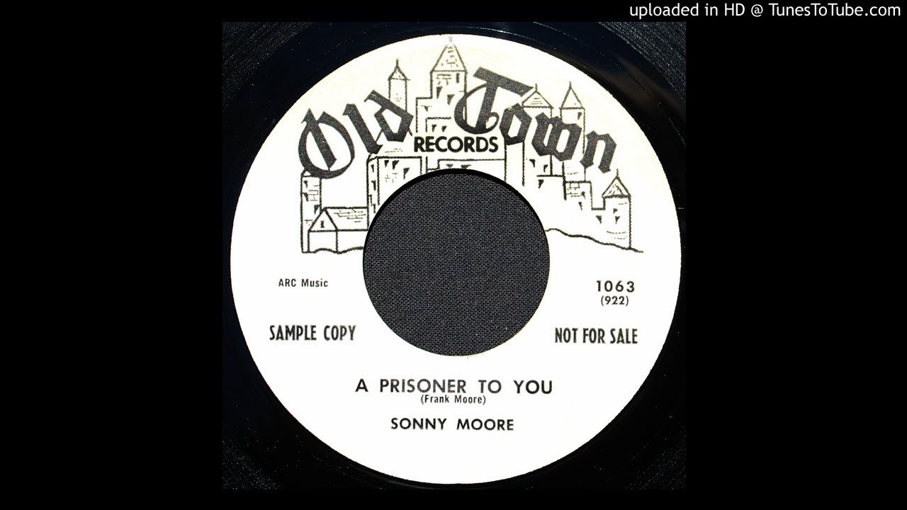 Sonny Moore - A Prisoner To You - 1958 R&B Ballad