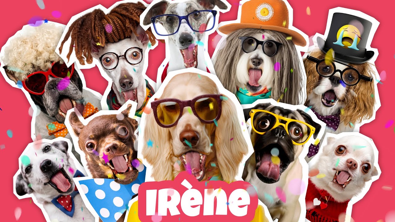 JOYEUX ANNIVERSAIRE IRÈNE - Chanson drôle par une meute de chiens déjantés 🎉