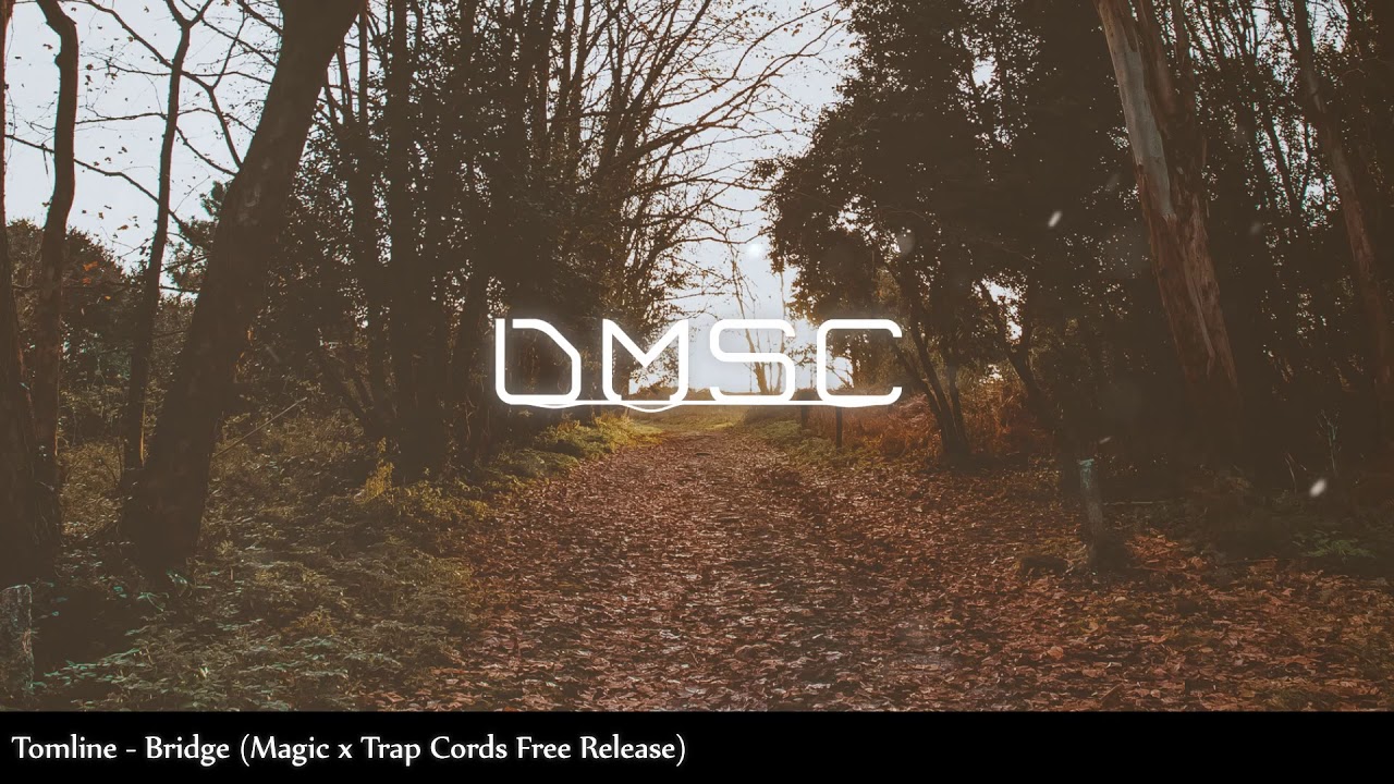 Tomline - Bridge (Magic x Trap Cords Free Release)