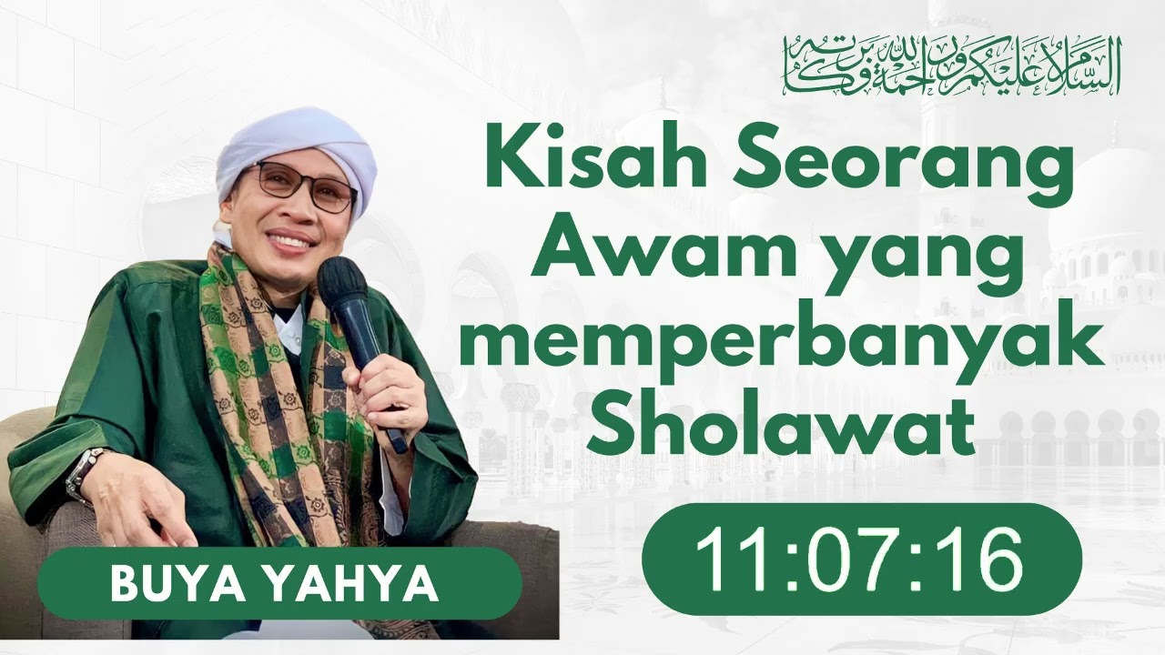 Kisah Orang Awam yang Banyak Membaca Sholawat | Buya Yahya