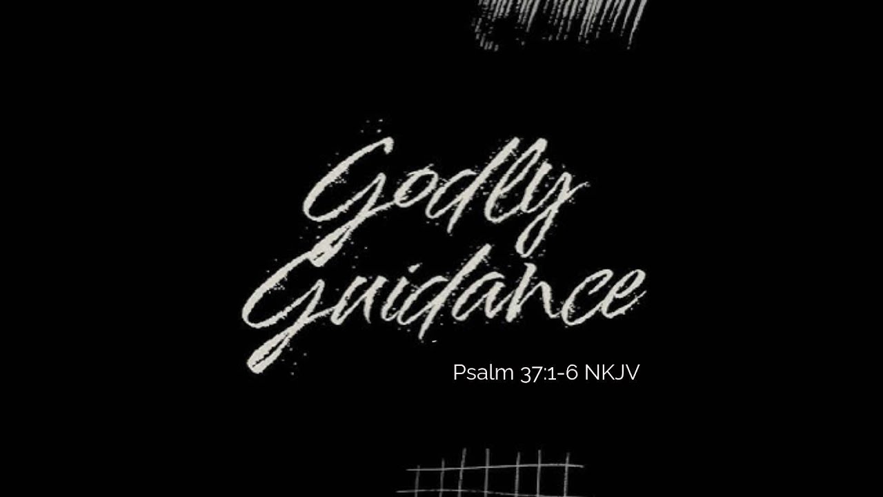 Godly Guidance l Pastor Gary M. Renfro