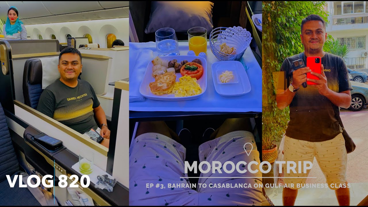 Bahrain to Casablanca on Boeing 787-9 Gulf Air, Morocco Trip EP #03
