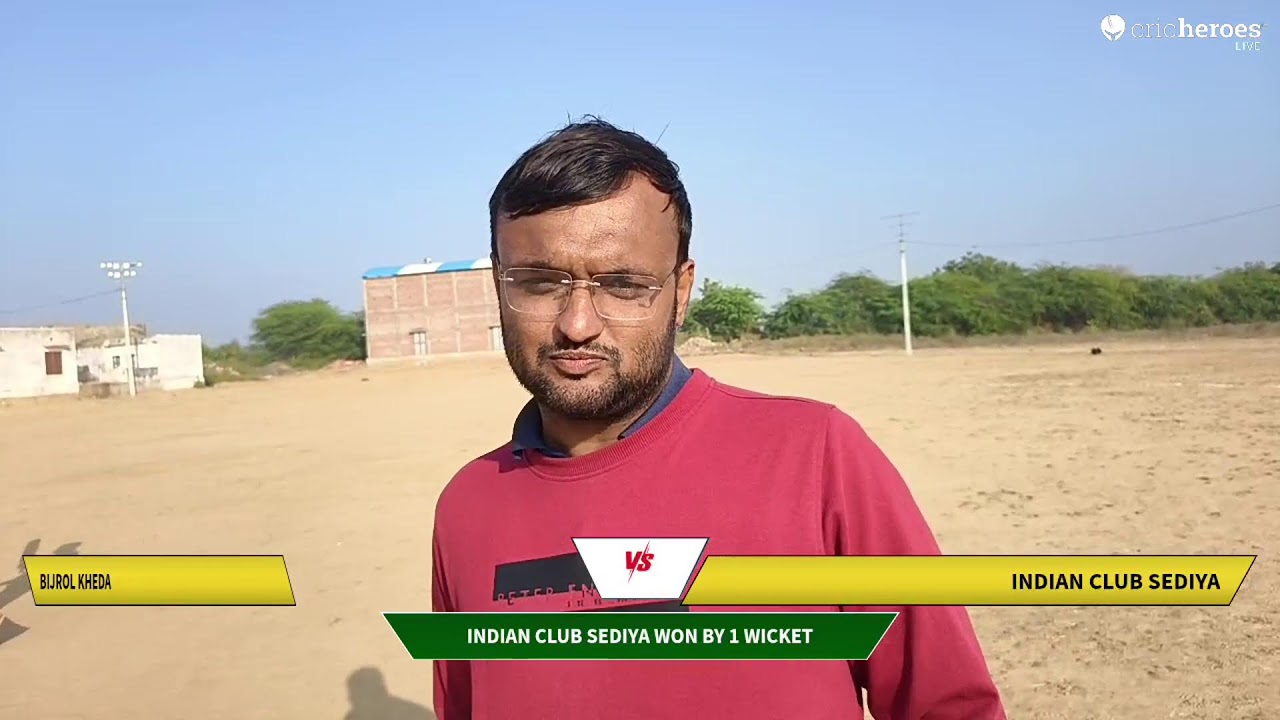 BIJROL KHEDA vs INDIAN CLUB SEDIYA live cricket match | T 20 Cricket Championship B Dhani Sanchore