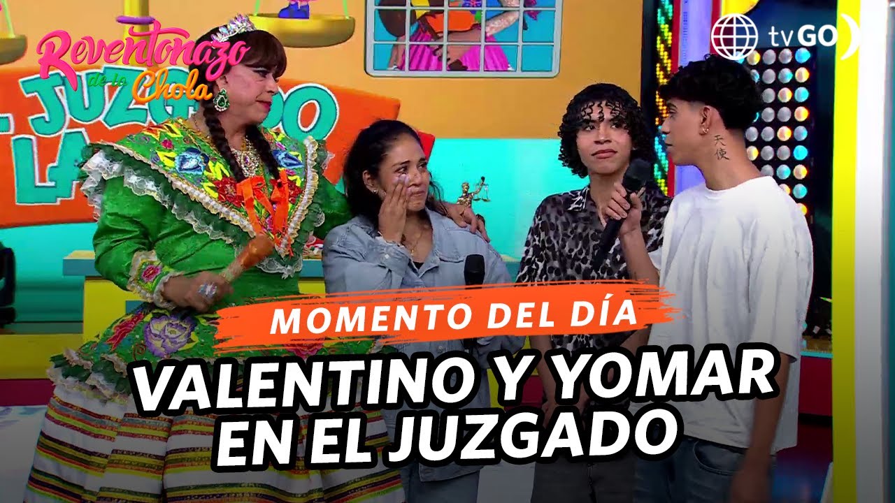 El Reventonazo de la Chola: Valentino y Yomar en el Juzgado de la Chola (HOY)