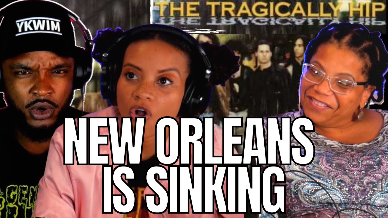 WHAT DOES IT MEAN?! 🎵 THE TRAGICALLY HIP New Orleans Is Sinking Reaction
