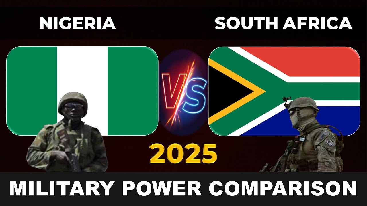 Nigeria vs South Africa Military Power 2025 | South Africa vs Nigeria Military Power 2025