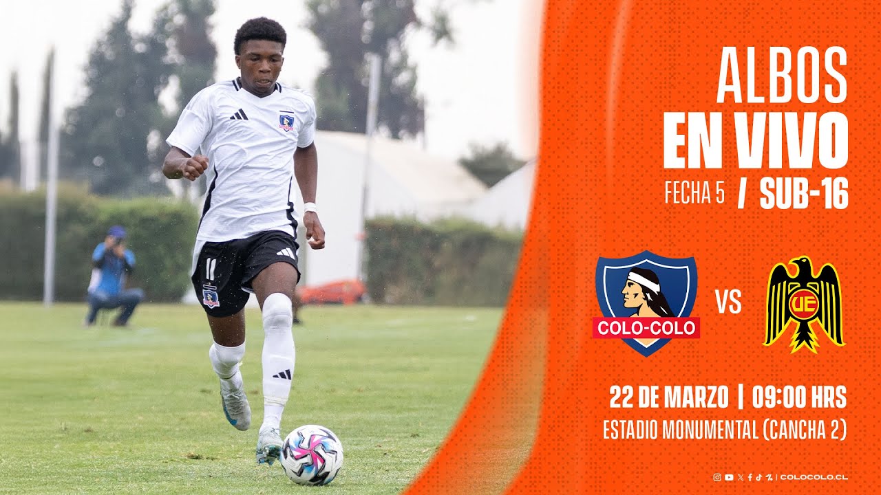 FÚTBOL EN VIVO Sub 16 | Colo-Colo vs U. Española #CopaFuturo