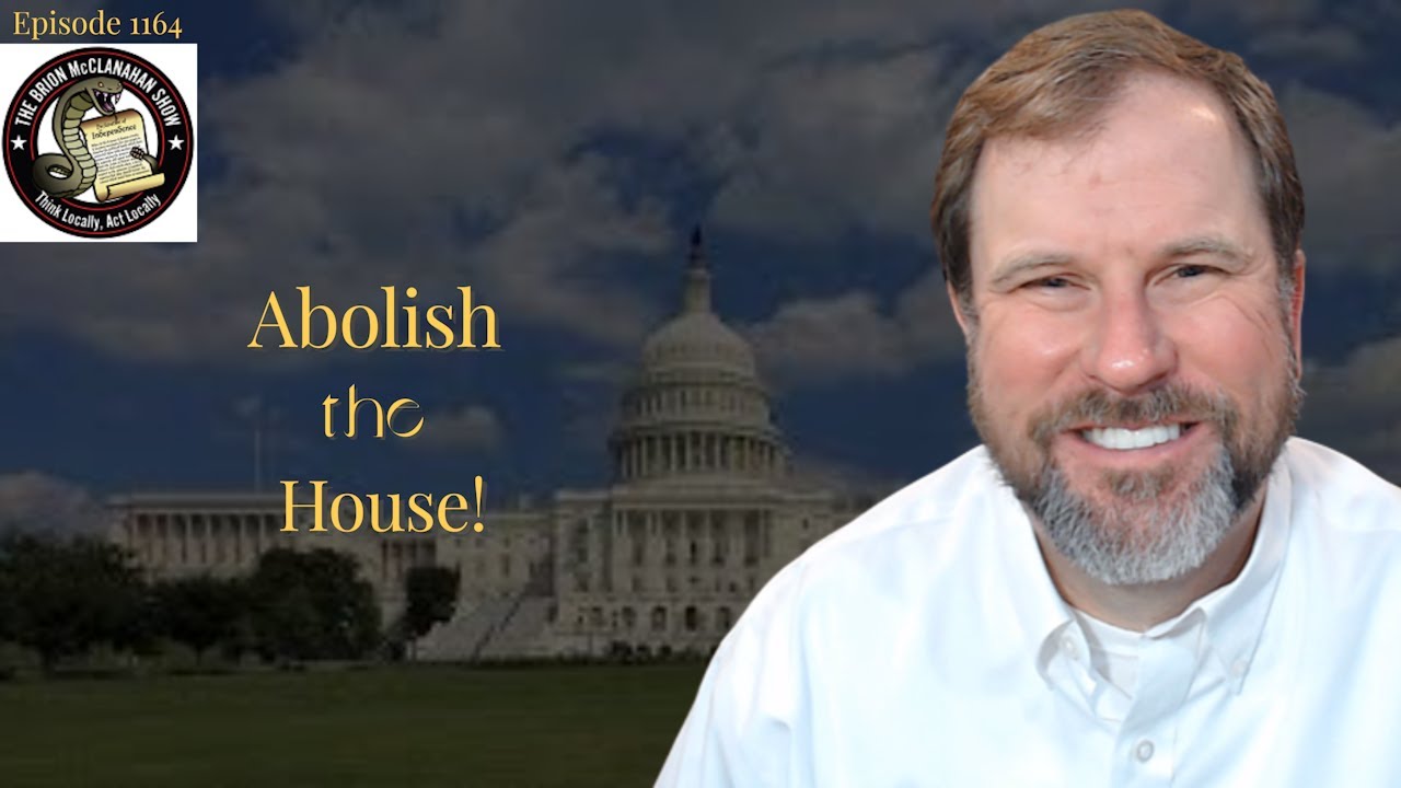 Abolish the House!