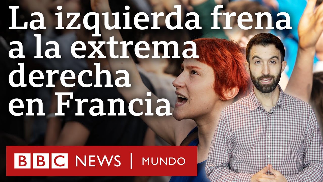Qué es el Nuevo Frente Popular de izquierda y cómo logró frenar a la extrema derecha en Francia
