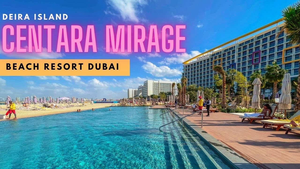 CENTARA MIRAGE BEACH RESORT DUBAI 2023 | BEST FAMILY HOTEL | Deira Islands | United Arab Emirates