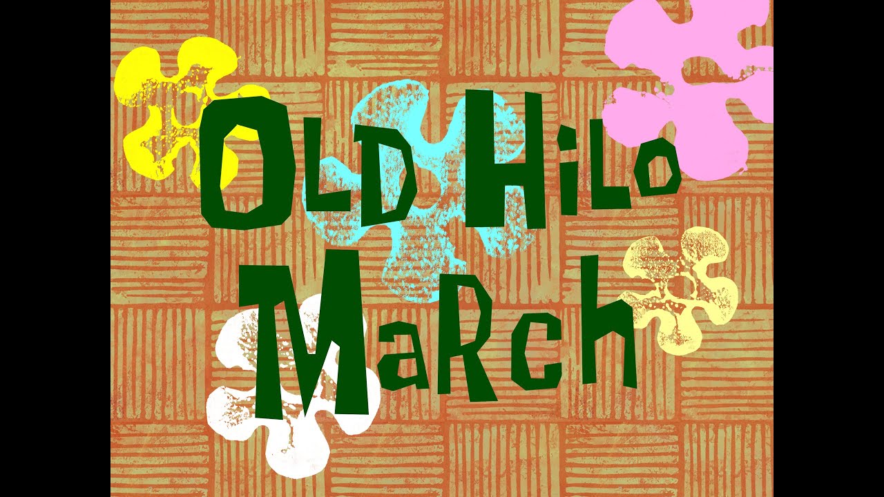 Old Hilo March - Remastered - SpongeBob Soundtrack