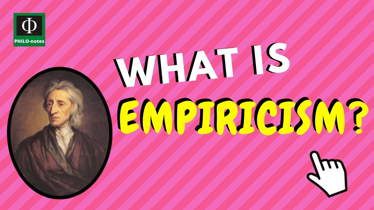 What is Empiricism?