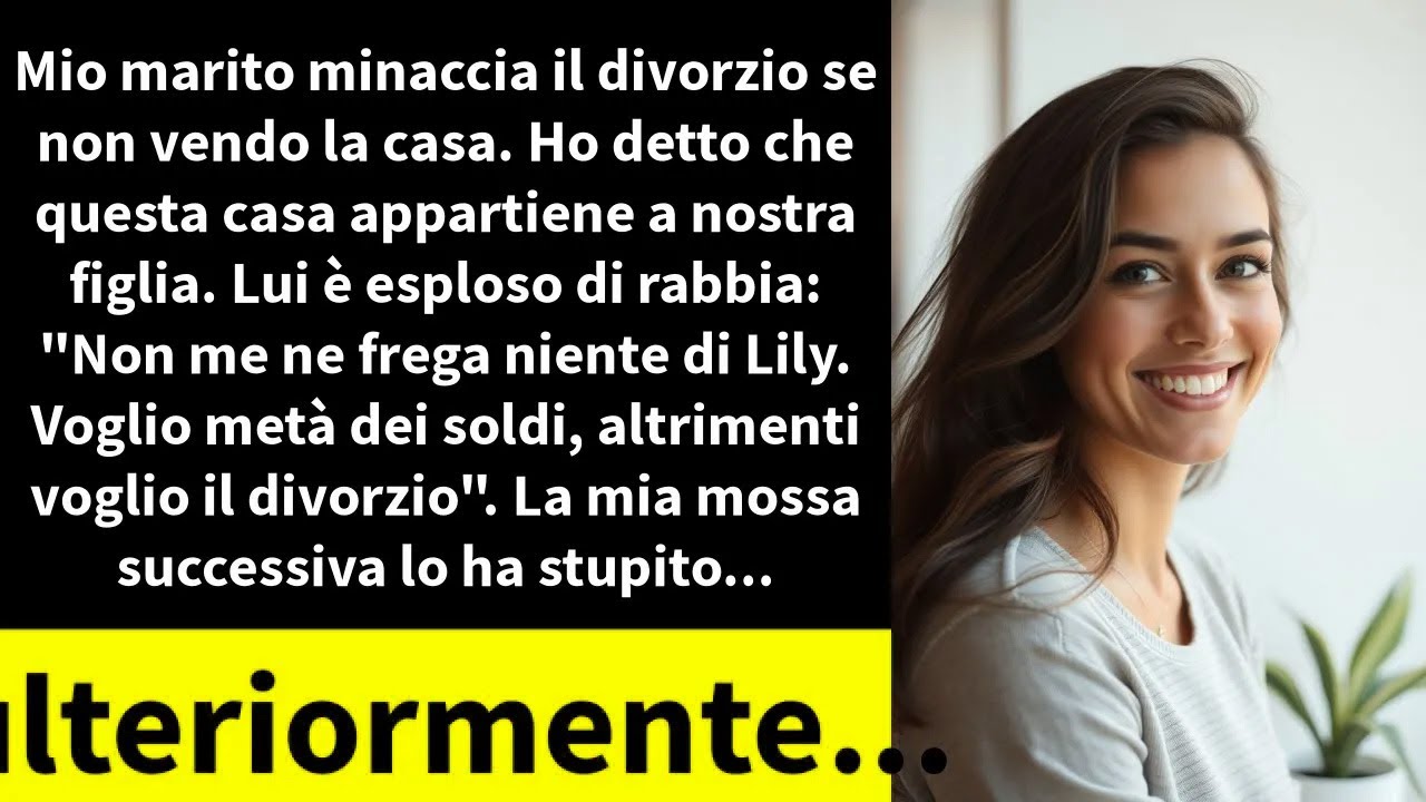 Mio marito minaccia il divorzio se non vendo la casa. Ho detto che questa casa appartiene a nostra