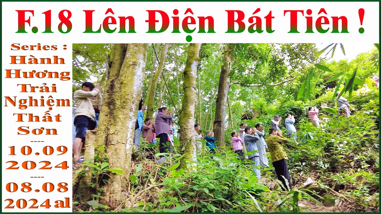 F.18 Lên Điện Bát Tiên!... (Series : Hành Hương Trải Nghiệm Thất Sơn !.. 10.9.24_08.8.24 al)