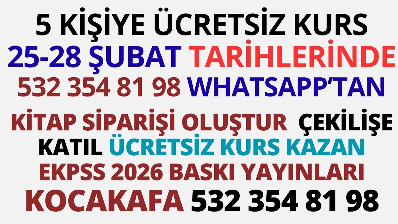 25-28 Şubat tarihleri arasında 532 354 81 98 whatsapp hattından EKPSS 2026 baskı Kocakafa siparişi v