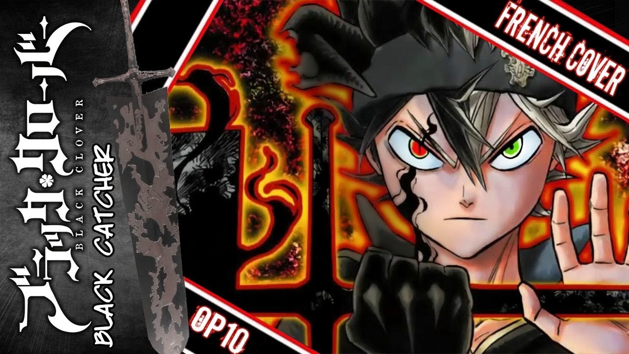 BLACK CLOVER  OP10 - Black Catcher (FRENCH cover)
