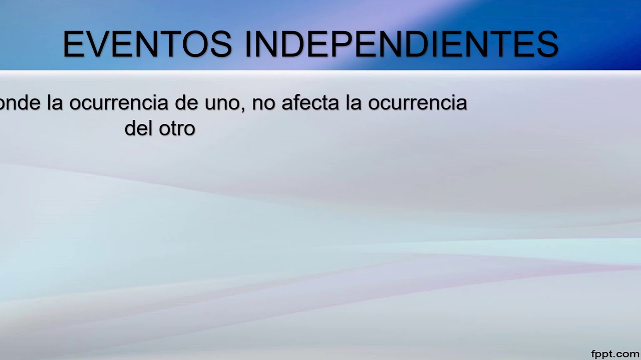 eventos mutuamente excluyentes e independientes