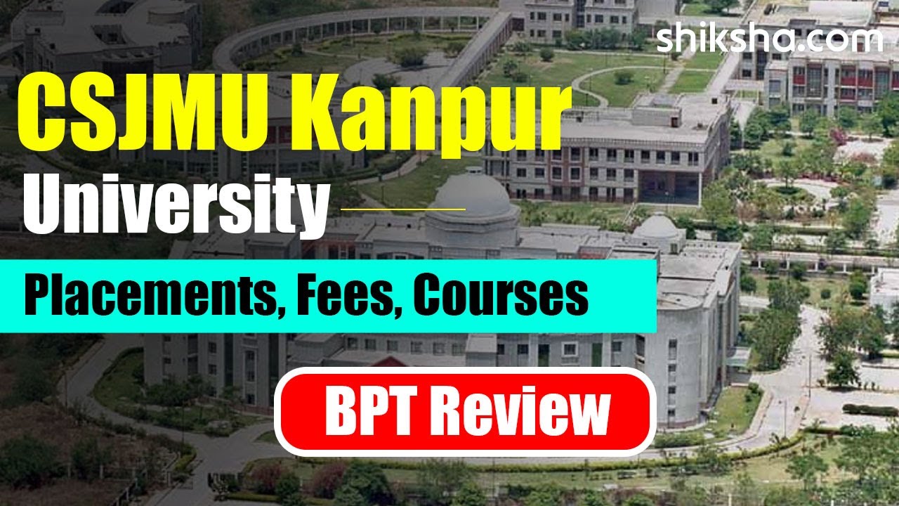 CSJMU Kanpur University BPT Review