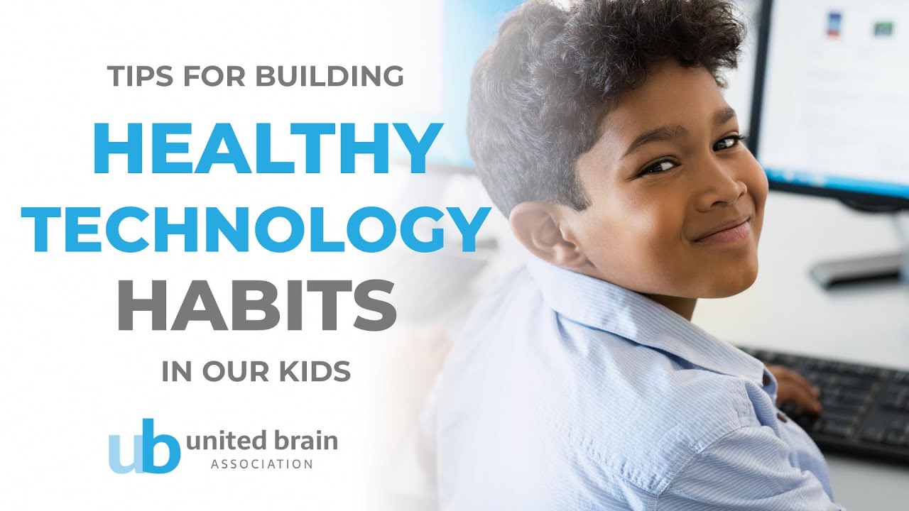 Building Healthy Technology Habits in Our Kids