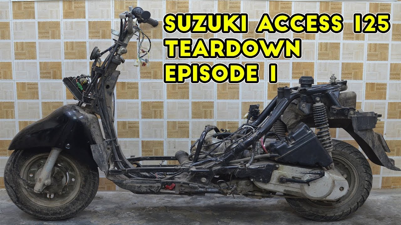 Suzuki Access 125 | Teardown | Episode 1