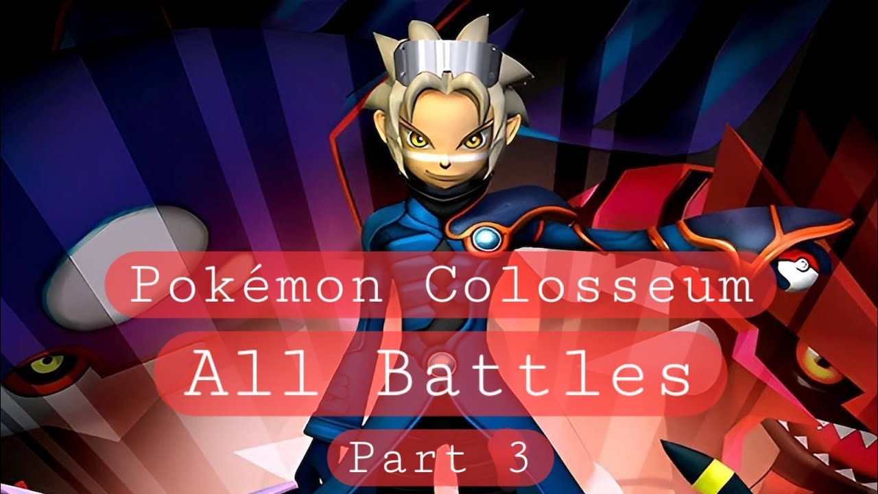 Pokémon Colosseum, All Battles (Part 3)