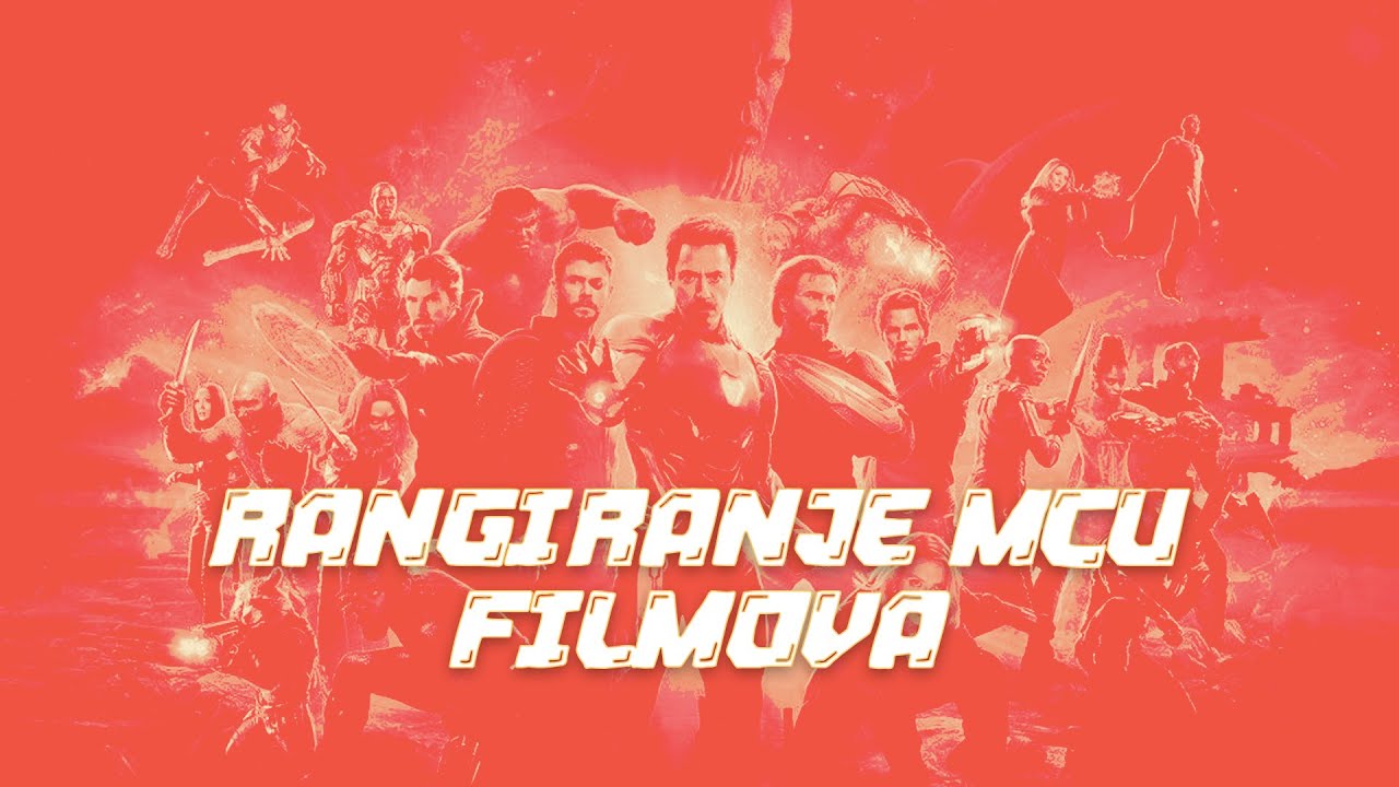 Rangiranje MCU Filmova (Do 